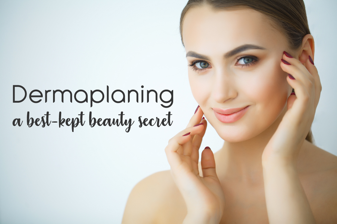 Dermaplaning A Best Kept Beauty Secret Restorations Medical Spa